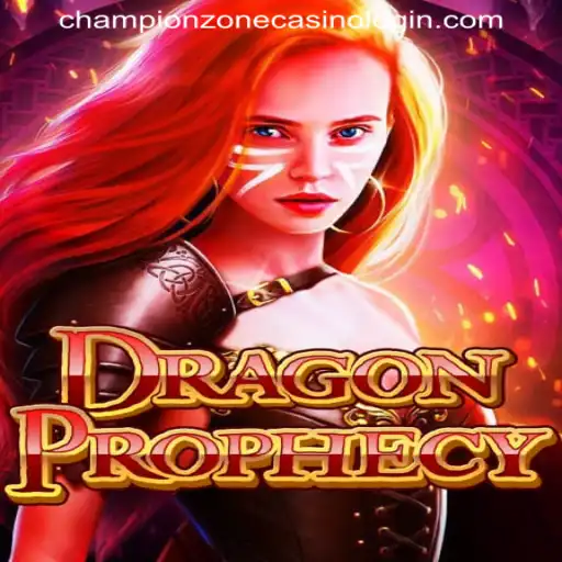 Unraveling the Mysteries of DragonProphecy and the Role of CHAMPIONZONE CASINO LOGIN