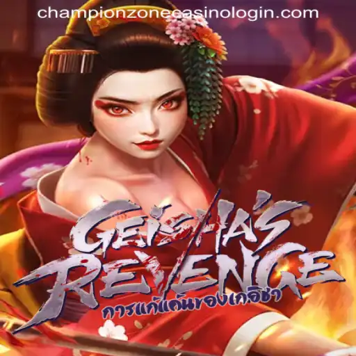 GeishasRevenge: A Fantastical Journey in CHAMPIONZONE CASINO