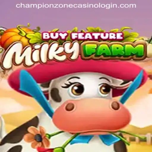 Discover the Excitement of MilkyFarmBuyFeature at ChampionZone Casino