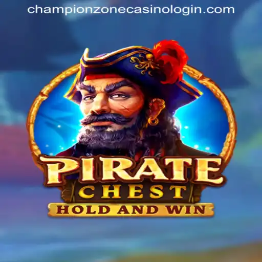 PirateChest: Unveiling the Treasures of CHAMPIONZONE CASINO